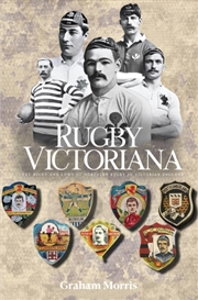 Buy Rugby Victoriana : The Highs And Lows Of Northern Rugby In Victorian England