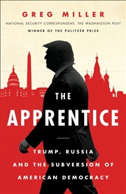 Buy The Apprentice : Trump, Russia And The Subversion Of American Democracy