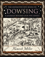 Buy Dowsing: A Journey Beyond Our Five Senses