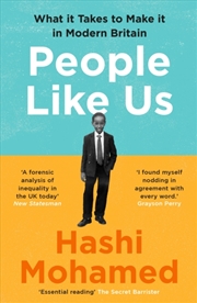 Buy People Like Us : What It Takes To Make It In Modern Britain