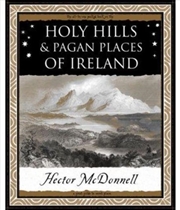 Buy Holy Hills And Pagan Places Of Ireland