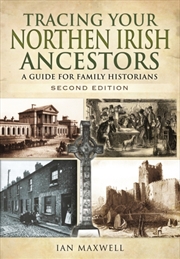 Buy Tracing Your Northern Irish Ancestors: A Guide For Family Historians - Second Edition