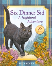 Buy Six Dinner Sid: A Highland Adventure