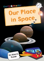 Buy Our Place In Space : (White Non-Fiction Early Reader)