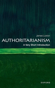 Buy Authoritarianism : A Very Short Introduction
