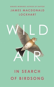 Buy Wild Air : In Search Of Birdsong