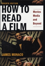 Buy How To Read A Film : Movies, Media, And Beyond