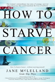 Buy How To Starve Cancer