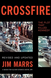 Buy Crossfire : The Plot That Killed Kennedy
