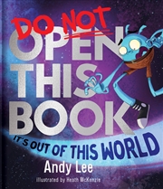 Buy Do Not Open This Book It's Out of this World