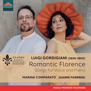 Buy Luigi Gordigiani: Romantic Florence Songs For