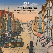 Buy Fritz Kauffmann: Pno Trios Opp. 9 & 20