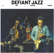 Buy Defiant Jazz: A Joe Mcphee Taster