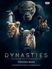 Buy Dynasties : The Rise And Fall Of Animal Families