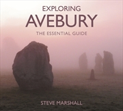 Buy Exploring Avebury : The Essential Guide