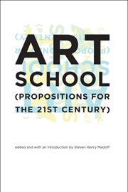 Buy Art School : (Propositions For The 21st Century)
