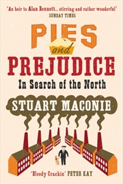 Buy Pies And Prejudice : In Search Of The North