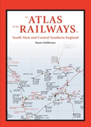Buy An Atlas Of The Railways In South West And Central Southern England