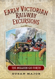 Buy Early Victorian Railway Excursions