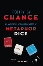 Buy Poetry By Chance : An Anthology Of Poems Powered By Metaphor Dice