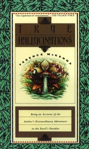 Buy True Hallucinations : Being An Account Of The Author's Extraordinary Adventures In The Devil's Parad