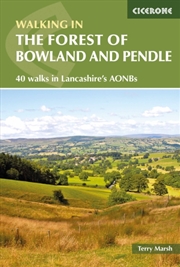 Buy Walking In The Forest Of Bowland And Pendle : 40 Walks In Lancashire And #039;S Area Of Outstanding