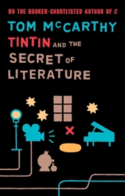 Buy Tintin And The Secret Of Literature
