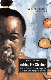 Buy Indaba, My Children: African Tribal History, Legends, Customs And Religious Beliefs