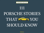Buy 111 Porsche Stories That You Should Know