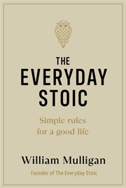 Buy The Everyday Stoic : Simple Rules For A Good Life
