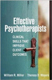 Buy Effective Psychotherapists : Clinical Skills That Improve Client Outcomes