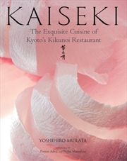 Buy Kaiseki: The Exquisite Cuisine Of Kyoto's Kikunoi Restaurant
