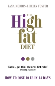 Buy The High Fat Diet : How To Lose 10 Lb In 14 Days