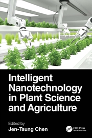 Buy Intelligent Nanotechnology In Plant Science And Agriculture