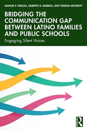 Buy Bridging the Communication Gap between Latino Families and Public Schools