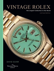 Buy Vintage Rolex Limited Edition (The Mint Edition): The Largest Collection In The World