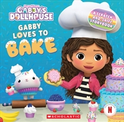Buy Gabby Loves to Bake: A Scratch-and-Sniff Storybook
