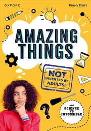 Buy Read Write Inc. Fresh Start Readers: Book 17: Amazing Things (Not Invented By Adults!) & Science Vs