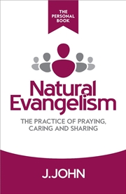 Buy Natural Evangelism The Personal Book : The Practice Of Praying, Caring And Sharing