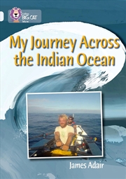 Buy My Journey Across The Indian Ocean : Band 17/Diamond