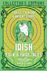 Buy Irish Folk & Fairy Tales : Fables, Folklore & Ancient Stories