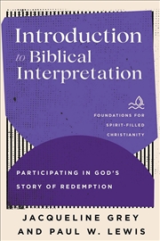 Buy Introduction To Biblical Interpretation : Participating In God's Story Of Redemption