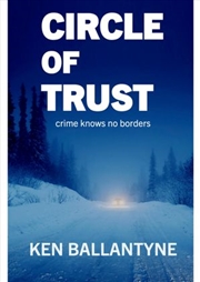 Buy Circle Of Trust : Crime Knows No Borders