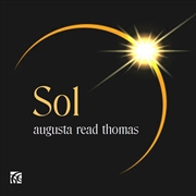 Buy Augusta Read Thomas: Sol