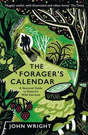 Buy The Forager's Calendar : A Seasonal Guide to Nature’s Wild Harvests