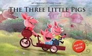 Buy My First Pop-Up Fairy Tales - Three Little Pigs : Pop up Books for children