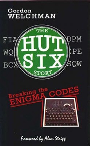 Buy The Hut Six Story : Breaking the Enigma Codes