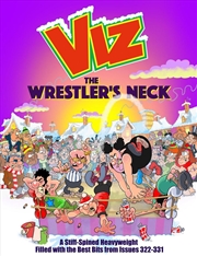 Buy The Wrestler's Neck : A Stiff-Spined Heavyweight Filled with the Best Bits from Issues 322-331