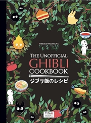 Buy The Unofficial Ghibli Cookbook