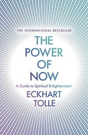 Buy The Power of Now : The Global Phenomenon: A Guide to Spiritual Enlightenment